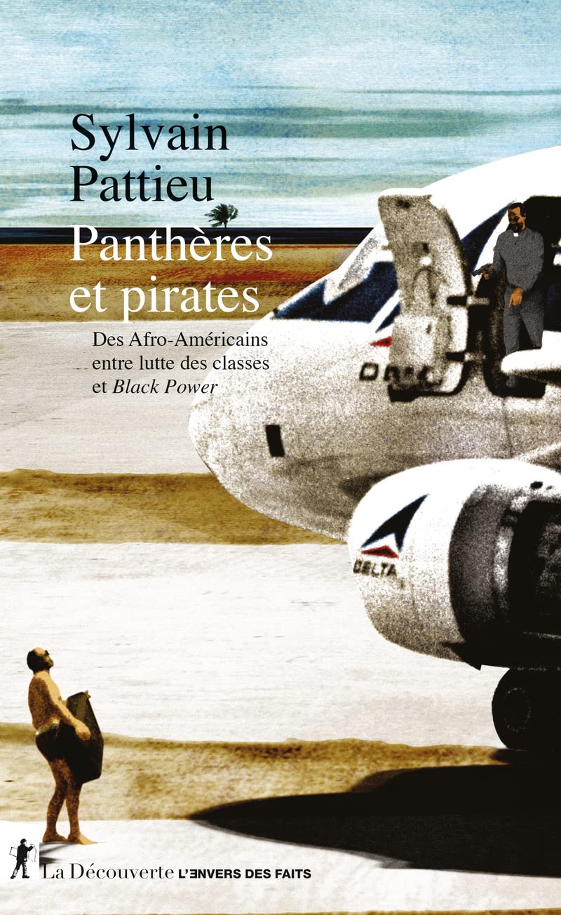 Panthères et pirates - Des Afro-Américains entre lutte des classes et Black Power (Paperback)
