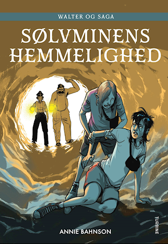 Sølvminens hemmelighed (Walter og Saga #1)