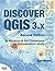 Discover QGIS 3.x - Second Edition by Kurt Menke