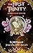 The First Trinity (Three Cr...