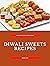 Diwali sweets Recipes: Many...