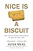 Nice is Not a Biscuit by Peter Mead