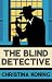 The Blind Detective (The Blind Detective, #1)