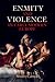 Enmity and Violence in Earl...