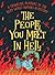 The People You Meet in Hell...