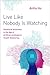 Live Like Nobody Is Watching: Relational Autonomy in the Age of Artificial Intelligence Health Monitoring