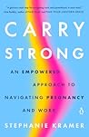 Carry Strong: An Empowered Approach to Navigating Pregnancy and Work