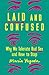 Laid and Confused: Why We T...