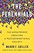 The Perennials: The Megatre...