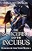 The Sorceress and the Incubus by Mallory Dunlin