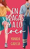 En bragas y a lo loco