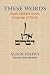 These Words: Poetic Midrash...