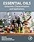 Essential Oils: Extraction,...