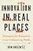 Innovation in Real Places: Strategies for Prosperity in an Unforgiving World
