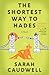 The Shortest Way to Hades (Hilary Tamar, #2)