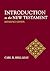 Introduction to the New Testament: Reference Edition