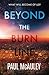 Beyond the Burn Line