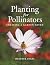 Planting for Pollinators: C...