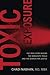 Toxic Exposure: The True Story behind the Monsanto Trials and the Search for Justice