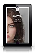 Dawn : partie 2