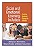 Social and Emotional Learning in Action by Sara E. Rimm-Kaufman