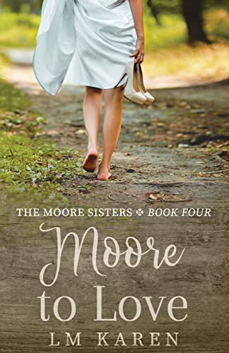 Moore to Love (Moore Sisters #4)