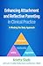 Enhancing Attachment and Reflective Parenting in Clinical Practice: A Minding the Baby Approach
