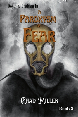 A Paroxysm of Fear (Doyle & Braham, #2)