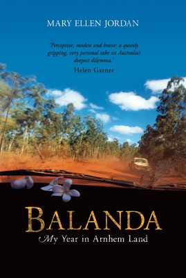 Balanda: My Year in Arnhem Land