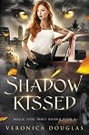 Shadow Kissed