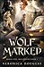 Wolf Marked (Magic Side: Wolf Bound)