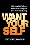 Want Your Self: S...