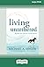 Living Untethered: Beyond t...