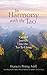 In Harmony with the Tao: A Guided Journey into the Tao Te Ching