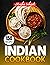 Indian Cookbook: Most Popul...