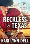 Reckless in Texas...