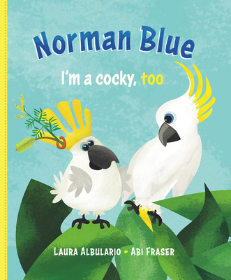 Norman Blue: I’m a Cocky, Too