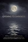 Opening to Darkne...