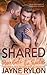 Shared: An MMF Why Choose Romance (Powertools: The Shields)