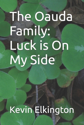 The Oauda Family: Luck is On My Side