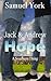 Jack and Andrew: Hope