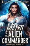 Mated to the Alien Commander (iManifest #2)