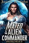 Book cover for Mated to the Alien Commander (iManifest #2)