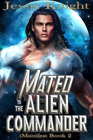 Mated to the Alien Commander (iManifest #2)