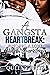 A Gangsta Heartbreak : Finding A Love Worth Cherishing