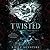 Twisted: A Never After Novel (The Never After Series)