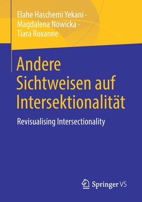 Andere Sichtweisen auf Intersektionalität: Revisualising Intersectionality (German Edition)