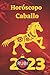 Horóscopo Caballo 2023