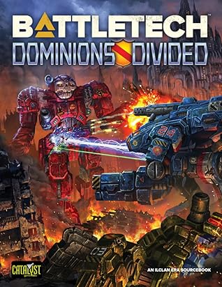 Battletech: Dominions Divided.