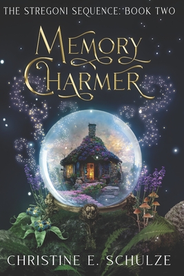 Memory Charmer (The Stregoni Sequence: A YA Christian Fantasy Romance Trilogy)